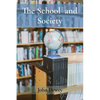 The School and Society - Paperback