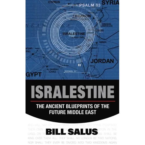 Isralestine: The Ancient Blueprints of the Future Middle East - Paperback
