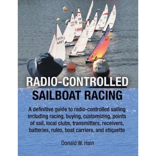 Radio-Controlled Sailboat Racing - Paperback