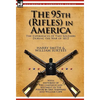 The 95th (Rifles) in America: the Experiences of Two Soldiers During the War of 1812 - Paperback
