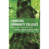 Financing Community Colleges: Where We Are, Where We're Going - Hardcover