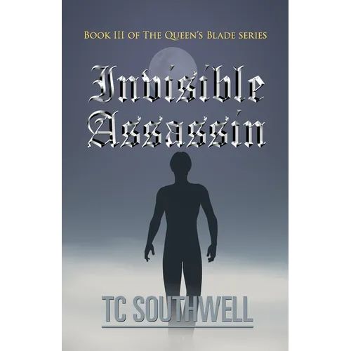 Invisible Assassin: Book III of the Queen's Blade Series - Paperback