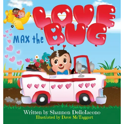 Max the Love Bug - Hardcover