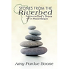 Stones from the Riverbed: Experiencing God's Grace in Mozambique - Paperback