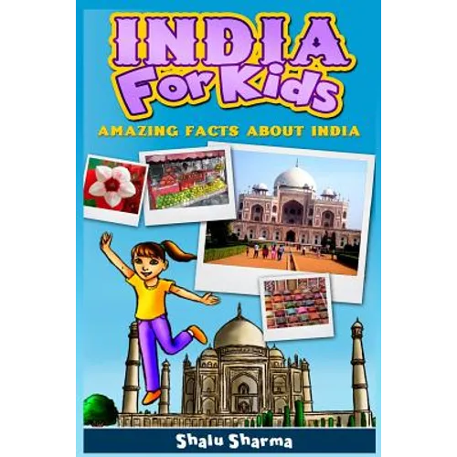 India For Kids: Amazing Facts About India - Paperback
