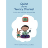 Quinn and the Worry Channel: A story about mindfulness, worry and sleep - Hardcover
