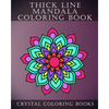 Thick Line Mandala Coloring Book: 30 Thick Line Mandala Coloring Pages For Adults Or Young Grown Ups. Would make A Beautiful Stress Relief Gift. - Paperback