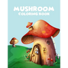 Mushroom coloring book: A Perfect coloring book, enjoy with 45 unique illustration - Paperback