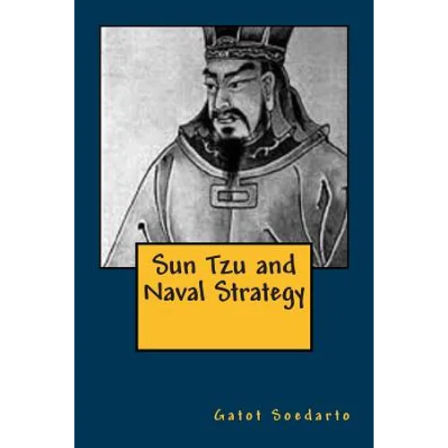 Sun Tzu and Naval Strategy - Paperback