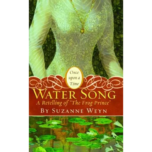 Water Song: A Retelling of the Frog Prince - Paperback