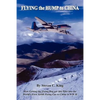 Flying the Hump to China - Paperback