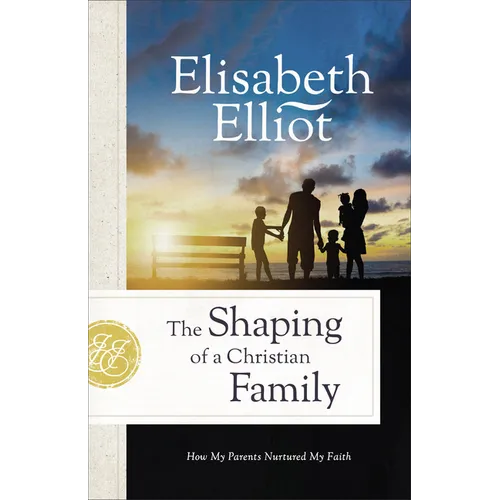 Shaping of a Christian Family - Hardcover