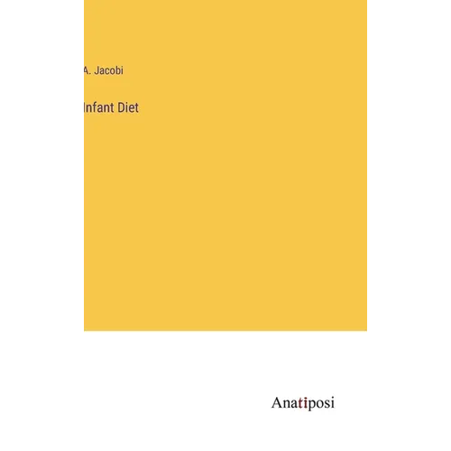 Infant Diet - Hardcover