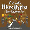 Fun With Hieroglyphs: Easy Egyptian Fun - Paperback