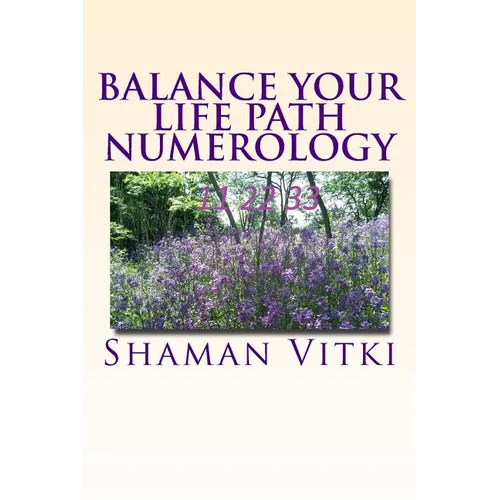 Balance Your Life Path Numerology - Paperback