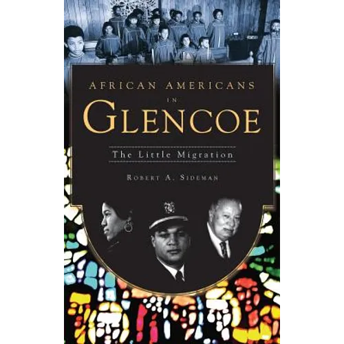 African Americans in Glencoe: The Little Migration - Hardcover