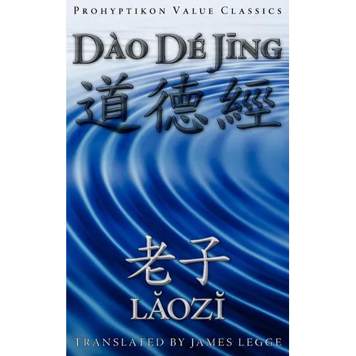Dao De Jing, or the Tao Te Ching - Paperback