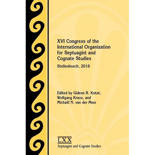 XVI Congress of the International Organization for Septuagint and Cognate Studies: Stellenbosch, 2016 - Paperback