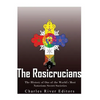The Rosicrucians: The History of One of the World's Most Notorious Secret Societies - Paperback