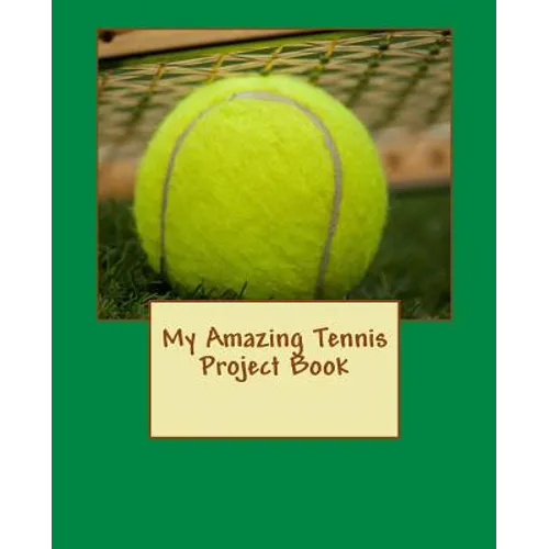 My Amazing Tennis Project Book - Paperback