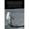Footprints in the Dust: The Epic Voyages of Apollo, 1969-1975 - Hardcover