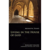 Living in the House of God: Monastic Essays - Paperback