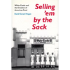 Selling 'em by the Sack: White Castle and the Creation of American Food - Paperback