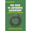 The Path to Authentic Leadership: Dancing with the Ouroboros - Hardcover