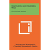 Napoleon and Modern War: His Military Maxims - Hardcover