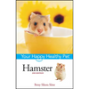 Hamster: Your Happy Healthy Pet - Paperback