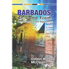 Barbados Ah Come From: Dem Did De Days &Other Bajan Poems - Paperback