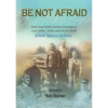 Be Not Afraid, Only Believe - Paperback