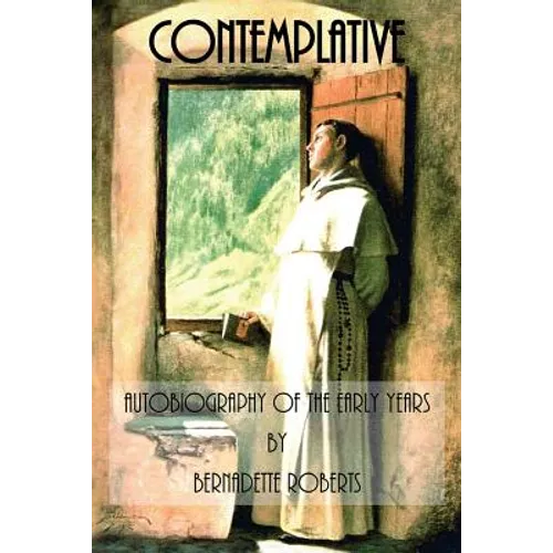 Contemplative: Autobiography of the Early Years - Paperback