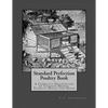 Standard Perfection Poultry Book: A Complete Description of Chicken Breeds, Turkeys, Ducks and Geese - Paperback