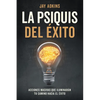 La Psiquis del Éxito: Acciones Masivas Que Iluminarán Tu Camino Hacia El Éxito - Paperback