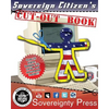 Sovereign Citizen's Cut-Out Book 2.0: "Cut the government out of your life forever!" - Paperback