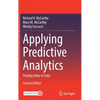 Applying Predictive Analytics: Finding Value in Data - Hardcover