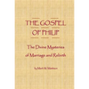 The Gospel of Philip: The Divine Mysteries of Marriage and Rebirth - Paperback