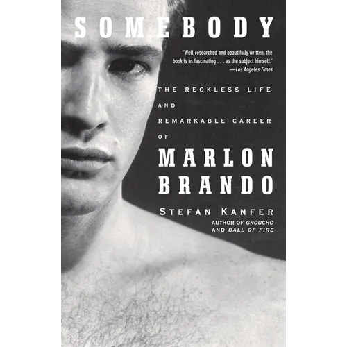 Somebody: The Reckless Life and Remarkable Career of Marlon Brando - Paperback