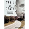 Trail of Death: Alfredo Gomez and the Assassination of President Kennedy - Hardcover