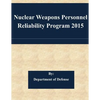 Nuclear Weapons Personnel Reliability Program 2015 - Paperback
