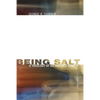Being Salt: A Theology of an Ordered Church - Hardcover