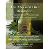 The Ancestral Diet Revolution - Hardcover