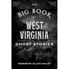The Big Book of West Virginia Ghost Stories - Paperback