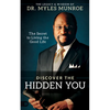 Discover the Hidden You: The Secret to Living the Good Life - Hardcover