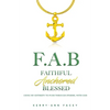Faithful Anchored Blessed: Using My Entirety To Push Through Storms With Christ - Paperback