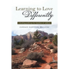 Learning to Love Differently: a healing pathway for families of addicts - Paperback
