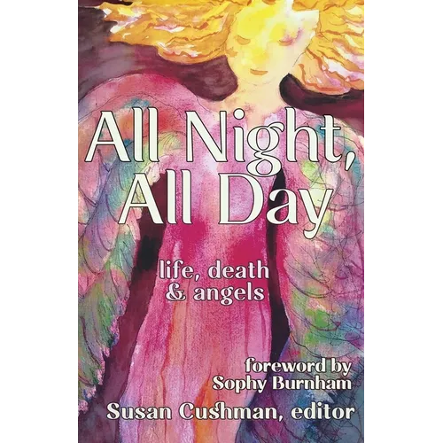 All Night, All Day: life, death & angels - Paperback