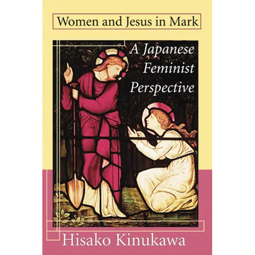 Women and Jesus in Mark - Paperback