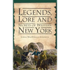 Legends, Lore and Secrets of Western New York - Hardcover